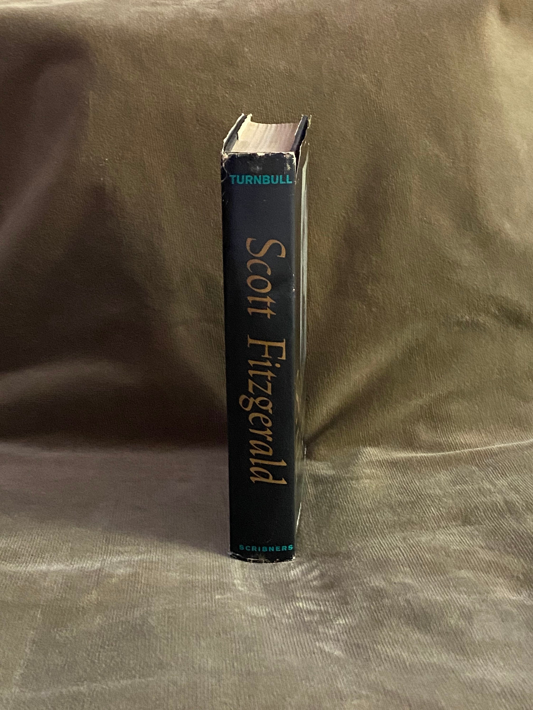 Scott Fitzgerald A Biography by Andrew Turnbull (1962