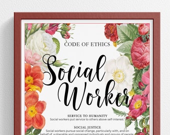 Social Worker Code of Ethics, Social Work Gift, Social Worker Poster, Print Decor, Medical Social Worker, Wall Art, Clinical Case Manager