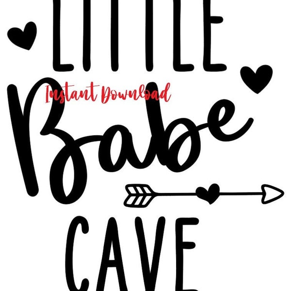 Little Babe Cave Design, Instant Download, png file, jpg file, svg file, girls room, nursery, woodland theme, digital