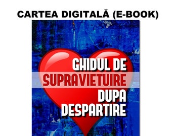 Ghidul De Supraviețuire După Despărțire - Digital Download E-book PDF (de pe orice tip de card, conversie valutara automata)