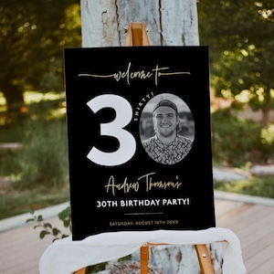 30th Birthday Party Men&#39;s Welcome Sign Photo Template, Look Who&#39;s 30 Welcome Board Printable,  Editable Thirty Poster for Him, Corjl PP64