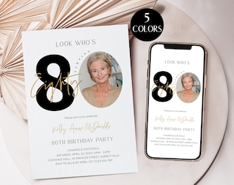 May include: A white invitation card with a black and gold 80th birthday design. The invitation features a photo of a woman and the text "Look Who's Turning Eighty". The invitation includes details for an 80th birthday party, including the date, time, location, and RSVP information.