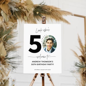 Look Who&#39;s 50 Welcome Sign with Photo, Modern Men&#39;s 50th Birthday Welcome Poster, Editable Welcome Board for Him, Fifty Decor, Corjl PP39