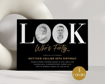 Look Who's 40 Invitation With Photo Men, 40th Birthday Invite For Him, Gold Foil Black, Forty Digital Invite, Editable Template, Corjl PP68