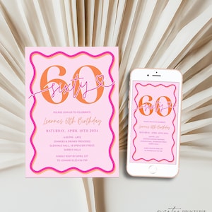 May include: Pink and orange birthday invitation with a wavy border. The invitation says "60 sixty" with a heart and includes the text "Please join us to celebrate Leanne's 60th Birthday" and details for the event.