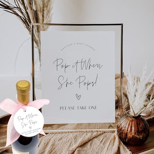 Pop It When She Pops Tag Sign, Minimalist Baby Shower Favor Template, Printable Mini Champagne Label, Gender Neutral Gift Tag, Corjl PP63