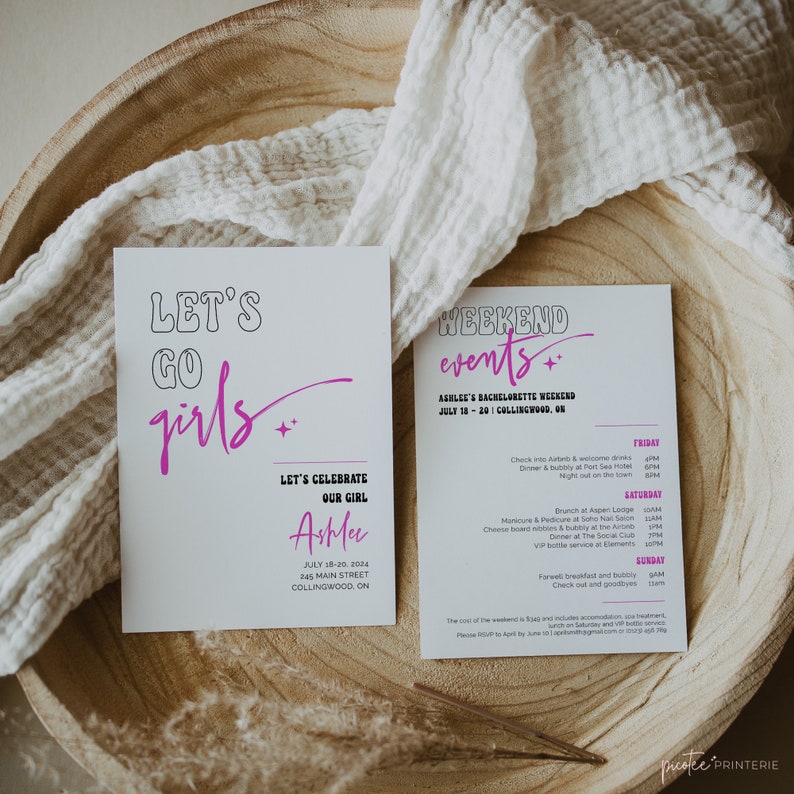May include: A white card with pink and black text that says "Let's Go Girls" and "Let's Celebrate Our Girl Asmer" with the date and address. A second white card with black and pink text lists a weekend schedule of events for a bachelorette party.
