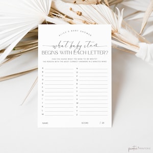 May include: A printable baby shower game with the title "What baby item begins with each letter?"  The game asks players to guess what baby items begin with each letter of the alphabet.  The person with the most correct answers in two minutes wins.