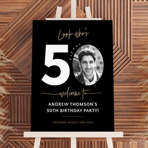 Look Who&#39;s 50 Welcome Sign with Photo Template, Men&#39;s 50 Birthday Party Poster Printable, Editable Fifty Welcome Board for Him, Corjl PP64