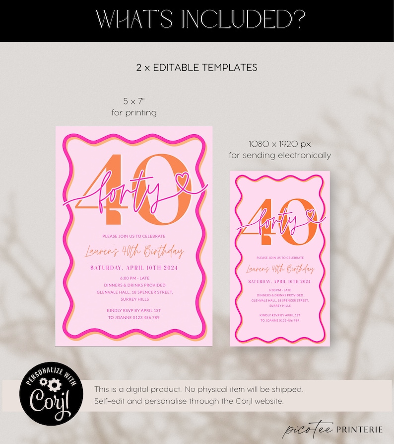 May include: Two editable templates for a 40th birthday party invitation. The design features a pink background with an orange and pink wavy border. The text includes the word "forty" and event details.