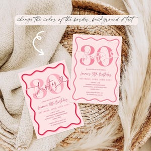 May include: Pink and red birthday invitation with a wavy border. The invitation says "Please join us to celebrate Lauren's 30th Birthday" and includes the date and time of the event. The invitation also includes the location of the event and RSVP information.