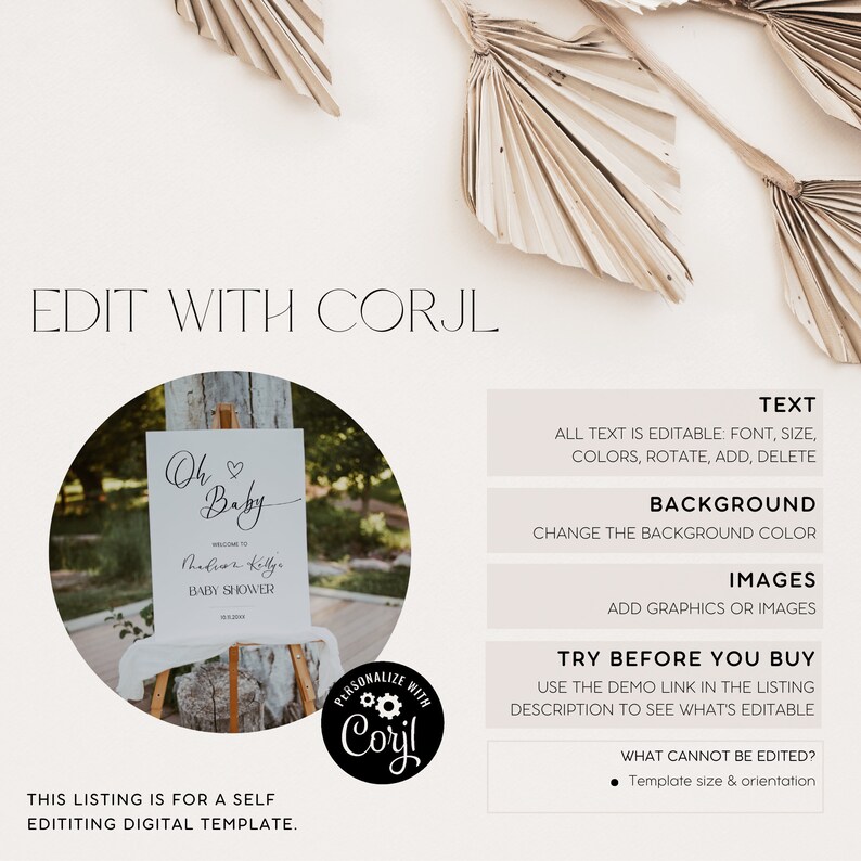 Op de afbeelding: Een digitaal sjabloon voor een babyshower-bord. Het bord is wit met zwarte tekst die "Oh Baby" en "Welkom op de babyshower van Thelios Kelly" luidt. Het bord staat op een houten ezel en is omgeven door groen. De tekst "Edit with Corjl" staat bovenaan de afbeelding. De tekst "Personalize with Corjl" staat onderaan de afbeelding.