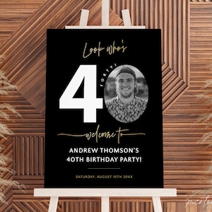 Look Who's 40 Welcome Sign with Photo, Men's 40th Birthday Party Welcome Poster Printable, Editable Forty Welcome Board for Him, Corjl PP64