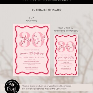 May include: Two pink and red editable templates for a 30th birthday party invitation. The text on the invitation says "Please join us to celebrate Lauren's 30th Birthday. Saturday, April 10th 2024. 4:00 PM - Late. Dinners & Drinks Provided. Glenvale Hall, 18 Spencer Street, Surrey Hills. Kindly RSVP by April 1st to Joanne 0123 456 789."