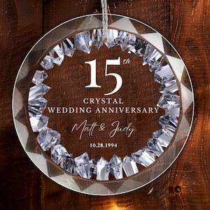 Personalized 15th Anniversary Ornament, 15 Years Married Gift, Fifteen Anniversary Gift, Crystal Anniversary Gift For Parents Husband Wife