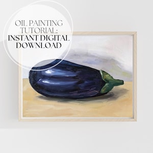 Eggplant Oil Painting Tutorial for Beginners | Step-by-Step Video Guide + Supplies List | Learn to Paint Realistic Still Life at Home