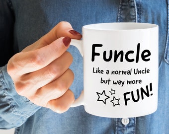 Funcle Mug, Funny Mug, Gift for Uncle, Uncle, Uncle Gift, Funcle Mug, Birthday Gift, Novelty Mug, Printed Mug, Office Mug, Uncle Mug