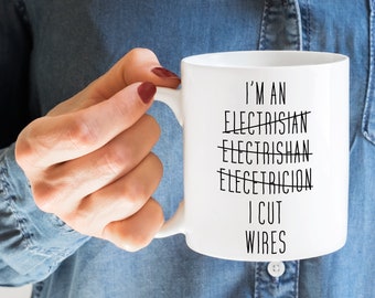I Cut Wires Mug, Electrician Mug, Funny Mug, Gift for Electrician, Tradesman Mug, Cup, Novelty Mug, Printed Mug, I Cut Wires, Sparky, Tradey