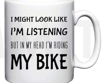 Bike Mug, Riding My Bike, Funny Mug, Printed Mug,
