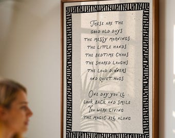These Are The Good Old Days Print - Apartment Decor, Housewarming Gift, Inspirational Family Quotes, Digital Download