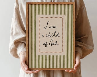 I Am a Child of God Print, Christian Wall Art, Neutral Bible Quote Poster, Faith Nursery Decor, Minimal Scripture Art, Digital Download