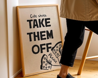 Shoes Off Sign, Housewarming Gift, Entryway Print, Welcome Sign, Hallway Art (Digital Download)