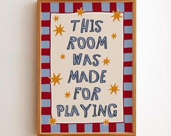 Esta habitación fue hecha para jugar. Lámina decorativa para sala de juegos, decoración para habitación infantil, póster retro para guardería, lámina para dormitorio de niño, descarga digital.