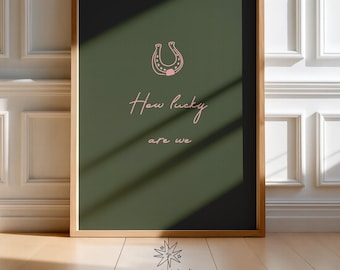 Lámina «How Lucky Are We» - Arte de pared minimalista en forma de herradura, láminas con letras de canciones, láminas artísticas de 40x50 cm, lámina con cita positiva en verde oliva y rosa rubor