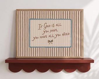 Affiche « Si Dieu est tout ce que vous avez », style chrétien à rayures marron et crème, avec cadre festonné, à télécharger en téléchargement numérique