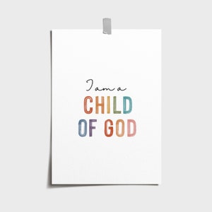 I am a child of God print. Printable wall art, Bible verse wall art