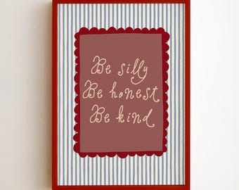 Sé tonto, sé honesto, sé amable. Lámina decorativa para habitación infantil, decoración para sala de juegos, póster con cita positiva para guardería, descarga digital.