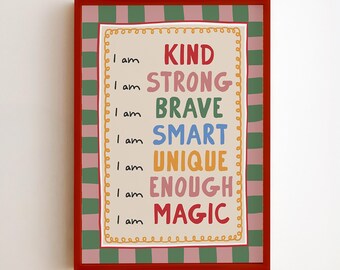 Kids Affirmation Print, Positive Wall Art, I Am Kind Strong Brave Smart Unique Enough Magic, Nursery Decor, Digital Download