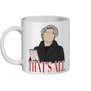 DEVIL WEARS PRADA 11oz Ceramic Mug, Miranda Priestly, Movie Merch, Movie Mug, Gift Idea, Mug gift, Movie gift ideas, Cult Classic, LGBTq image 2