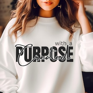 Created with a purpose  Svg, Png, Pdf, Cut File, SVG File , Quote svg, Inspirational svg, Motivational svg, Positive svg, Self Love svg,