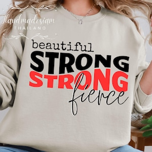 Beautiful Strong Fierce Svg, Stronger Than The Storm Svg, Created With a Purpose Svg, Christian Svg, You Matter Svg, You are Enough Svg