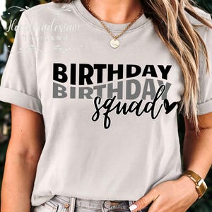 Birthday Squad SVG PNG DTF, Birthday Queen Svg, Birthday T-Shirt Svg, Birthday Svg Png, Birthday Queen T-Shirt Svg, It&#39;s My Birthday Svg