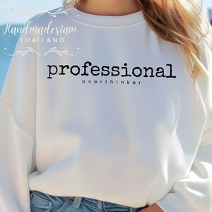 Professional Overthinker SVG PNG , Anxiety Svg, Mom Mode Svg, Mom Svg, Mental Health Svg, Self Care Svg, Self Love Svg, You Matter Svg