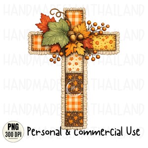 May include: A cross-shaped decorative graphic featuring a patchwork design of orange gingham, yellow floral, and brown leaf patterns. The cross is adorned with a cluster of autumn-colored maple leaves, acorns, and small orange berries at the center.