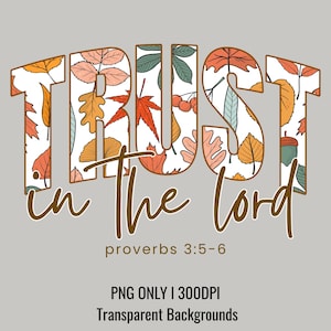Trust in the Lord Verse PNG, Christian Design, Faith png, Aesthetic Bible Verse Shirt, Bible png, Motivational Shirt, digital download