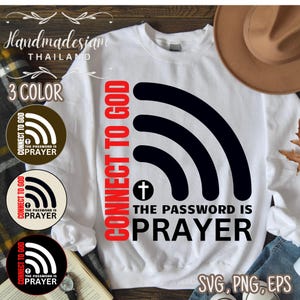 Op de afbeelding: Wit sweatshirt met een zwart en rood grafisch ontwerp. De grafiek toont een wifi-symbool met de tekst "Connect to God" en "The password is prayer".