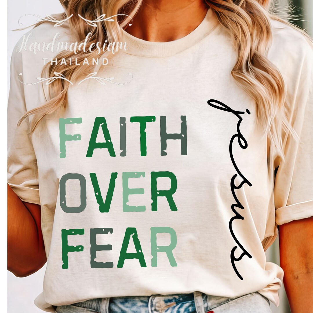 Faith Over Fear SVG PNG PDF, Christian Svg, Religious Svg, Faith Svg ...