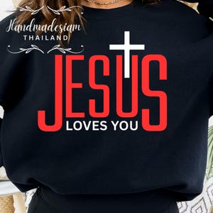 Jesus Loves You PNG ,bible verse shirt,christian design,christian png, christian quote svg,bible quote svg, christian shirt svg,jesus svg
