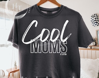 Cool Moms Club SVG PNG EPS, Trendy Mom Shirt Design, Funny Mom Life Quote, Mama Club Graphic for Cricut Silhouette