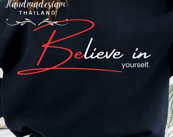 Believe In Yourself SVG: Inspirational Quote Cut File (Digital Download)