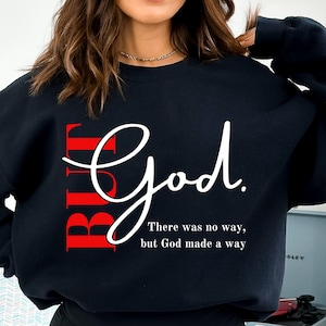 But God Svg, Christian Sweatshirt,Christian Valentines, Bible verses, Bible Quotes Svg, Faith Svg, Christian Cricut ,Christmas Christian Svg