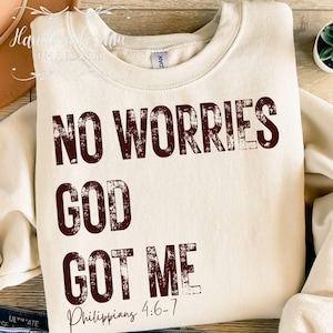 No Worries God Got Me SVG | Inspirational Christian PNG for Faith Crafts