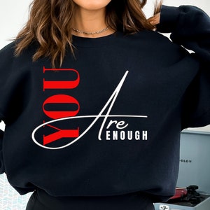 You Are Enough SVG PNG , Inspirational Svg, Positive Quote Svg, Mental Health Svg, Bible Verse Svg, Motivational Svg, Self Love Svg