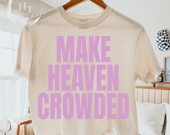 Haz que el cielo esté lleno PNG Svg, diseño de camiseta cristiana, cita de fe moderna, gráfico de camiseta de iglesia, diseño de sublimación de evangelización
