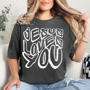 Jesus Loves You PNG SVG,bible verse shirt,christian design,christian png, christian quote svg,bible quote svg, christian shirt svg,jesus svg