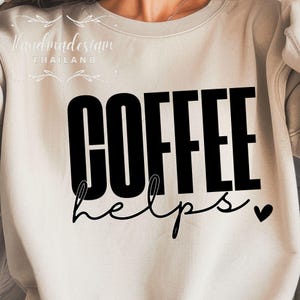 Kaffee hilft SVG: Addict Design, Mom Life (digitaler Download)